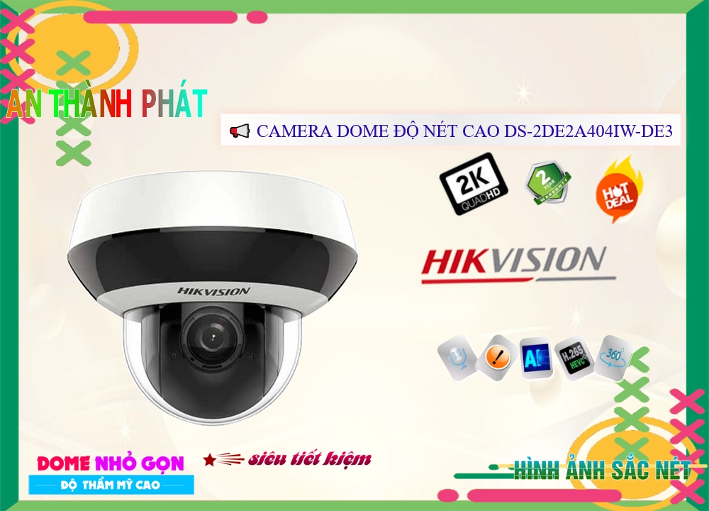 Camera Hikvision DS-2DE2A404IW-DE3-W,Chất Lượng DS-2DE2A404IW-DE3-W,DS-2DE2A404IW-DE3-W Công Nghệ