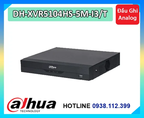 Lắp đặt camera Đầu Ghi Dahua DH-XVR5104HS-5M-I3/T