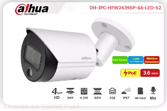 Lắp đặt camera tân phú Camera DH-IPC-HFW2439SP-SA-LED-S2 Công Nghệ Mới ✨