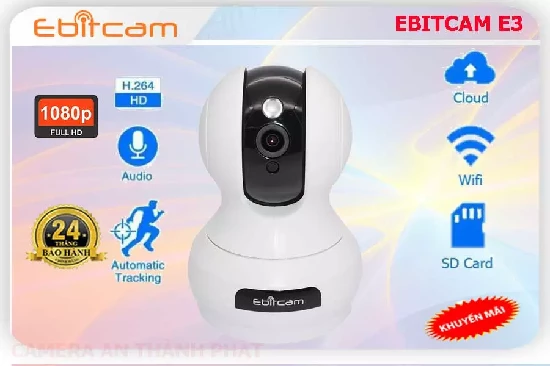 Lắp Camera Ebitcam E3 3MP,ebitcamera 3MP. ebitcam e3,camera ebitcam e3, camera giam sát ebitcam e3,camea quan sat ebticam e3 