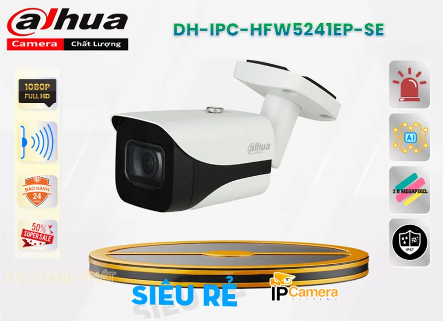 DH IPC HFW5241EP SE,Camera IP Dahua DH-IPC-HFW5241EP-SE,DH-IPC-HFW5241EP-SE Giá rẻ,DH-IPC-HFW5241EP-SE Công Nghệ