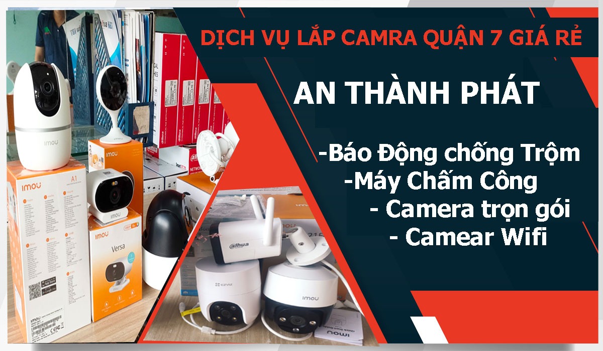 lắp camera quận 7 giá rẻ, dịch vụ lắp camera quận 7, camera giám sát quận 7, công ty lắp camera tại quận 7, camera quận 7 giá rẻ, chuyên lắp camera tại quận 7