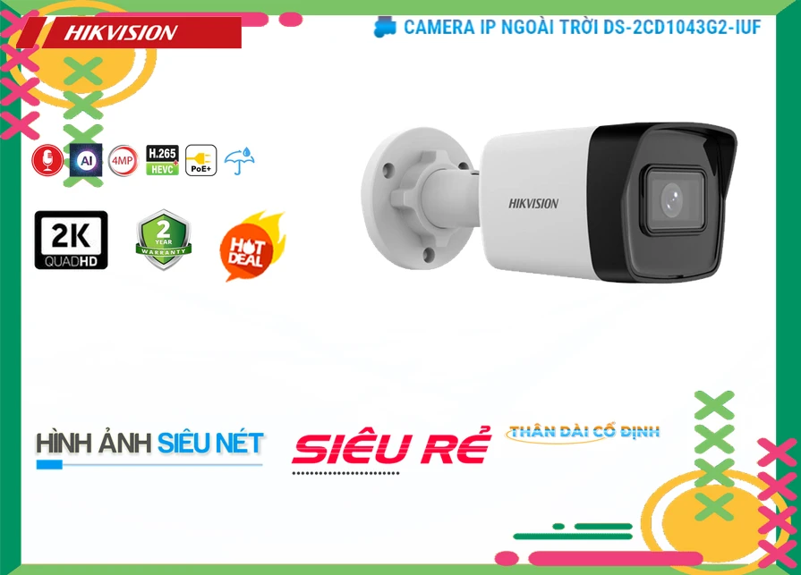camera DS-2CD1043G2-IUF,Camera IP Hikvision DS-2CD1043G2-IUF 4MP,Tcamera ip rẻ DS-2CD1043G2-IUF,Giá Phân Phối DS-2CD1043G2-IUF POE ,Giá bán DS-2CD1043G2-IUF ,công ty bán DS-2CD1043G2-IUF , Camera an ninh DS-2CD1043G2-IUF, lắp camera DS-2CD1043G2-IUF