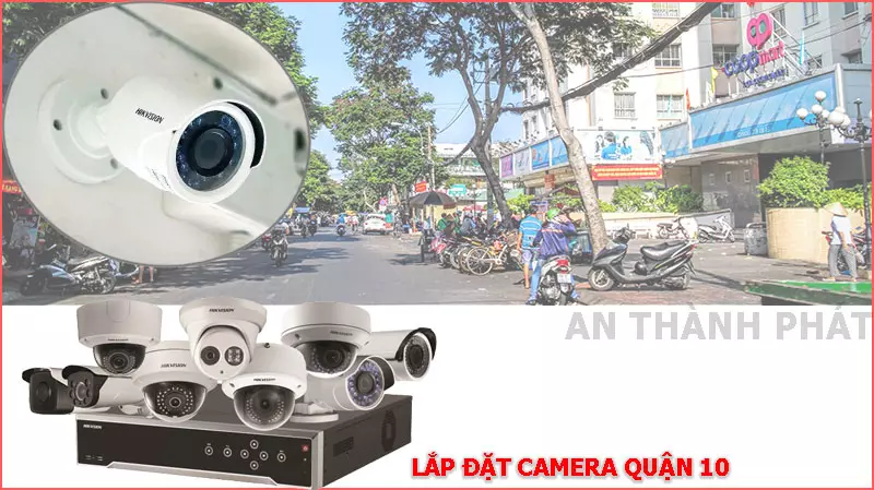 Lắp Camera Quận 10 Giá Rẻ